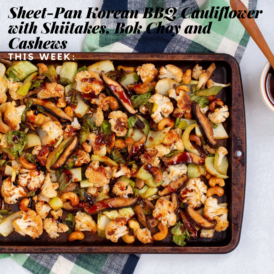 Sheet-Pan Korean BBQ Cauliflower with Shiitakes, Bok Choy and Cashews